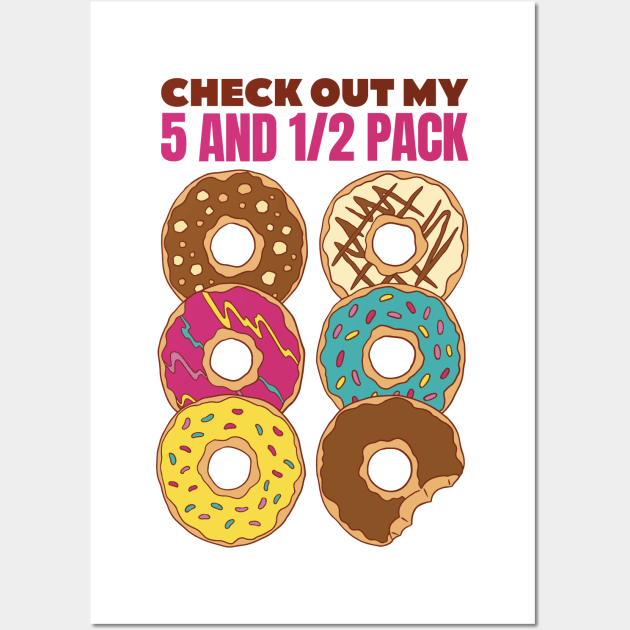 Funny six pack donuts Wall Art by FunSillyShop